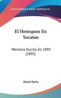 El Henequen En Yucatan
