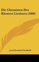 Die Chronisten Des Klosters Liesborn (1866)