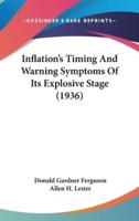 Inflation's Timing and Warning Symptoms of Its Explosive Stage (1936)