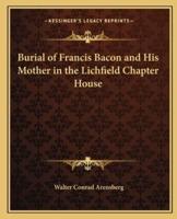 Burial of Francis Bacon and His Mother in the Lichfield Chapter House