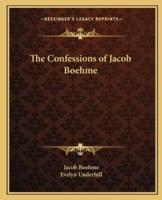 The Confessions of Jacob Boehme