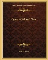 Quests Old and New