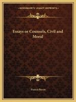Essays or Counsels, Civil and Moral