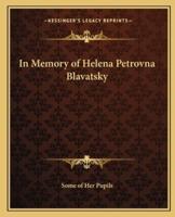 In Memory of Helena Petrovna Blavatsky