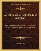 An Introduction to the Study of Astrology