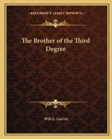 The Brother of the Third Degree