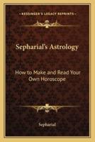 Sepharial's Astrology
