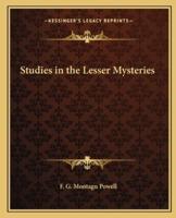 Studies in the Lesser Mysteries