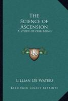 The Science of Ascension