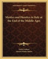 Mystics and Heretics in Italy at the End of the Middle Ages