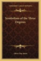 Symbolism of the Three Degrees