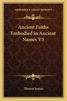 Ancient Faiths Embodied in Ancient Names V3