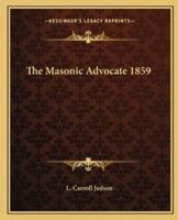The Masonic Advocate 1859