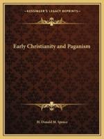 Early Christianity and Paganism