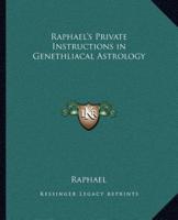 Raphael's Private Instructions in Genethliacal Astrology