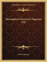 Theosophical Quarterly Magazine 1925