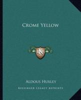 Crome Yellow