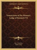 Transactions of the Missouri Lodge of Research V8