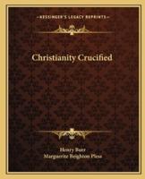 Christianity Crucified