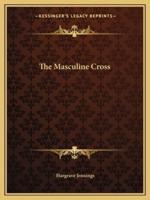 The Masculine Cross