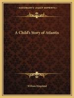 A Child's Story of Atlantis