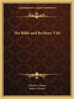 The Bible and Its Story V10