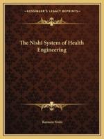 The Nishi System of Health Engineering