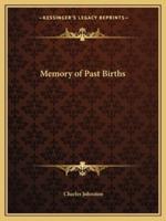 Memory of Past Births