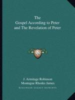 The Gospel According to Peter and The Revelation of Peter