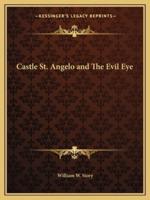 Castle St. Angelo and The Evil Eye
