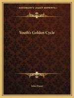 Youth's Golden Cycle