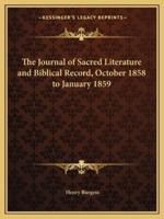 The Journal of Sacred Literature and Biblical Record, October 1858 to January 1859