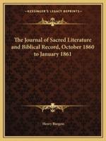 The Journal of Sacred Literature and Biblical Record, October 1860 to January 1861