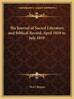 The Journal of Sacred Literature and Biblical Record, April 1859 to July 1859