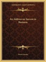 An Address on Success in Business