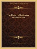 The History of Indian and Indonesian Art