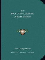 The Book of the Lodge and Officers' Manual