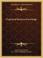 Organized Business Knowledge