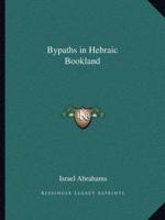 Bypaths in Hebraic Bookland
