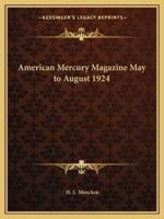 American Mercury Magazine May to August 1924