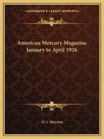 American Mercury Magazine January to April 1926