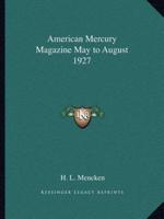 American Mercury Magazine May to August 1927