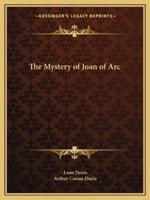 The Mystery of Joan of Arc