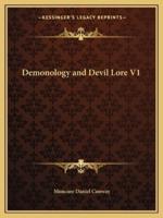 Demonology and Devil Lore V1