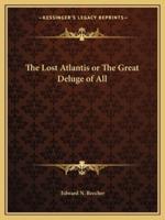 The Lost Atlantis or The Great Deluge of All