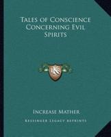 Tales of Conscience Concerning Evil Spirits