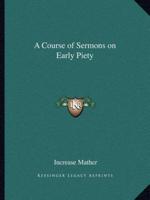 A Course of Sermons on Early Piety
