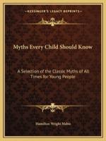 Myths Every Child Should Know