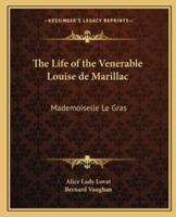 The Life of the Venerable Louise De Marillac