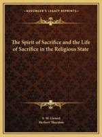 The Spirit of Sacrifice and the Life of Sacrifice in the Religious State